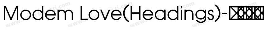 Modem Love(Headings)字体转换
